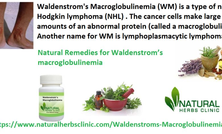 Natural-Remedies-for-Waldenstrom’s-macroglobulinemia