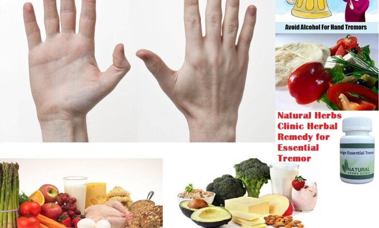 Essential-Tremor-Diet-Benign-Essential-Tremor-Treatment-Natural-Herbs-Clinic