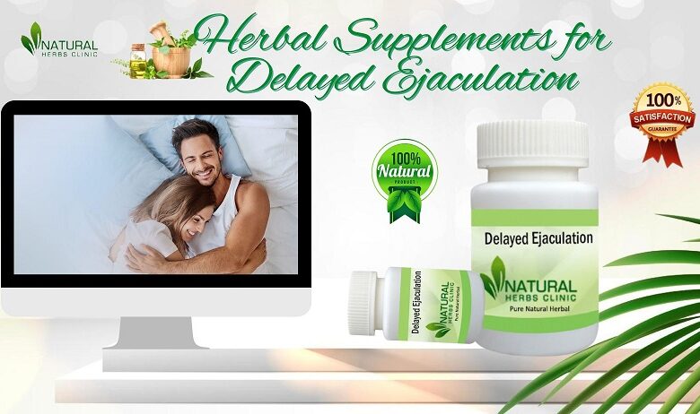 Herbal Supplements forDelayed Ejaculation