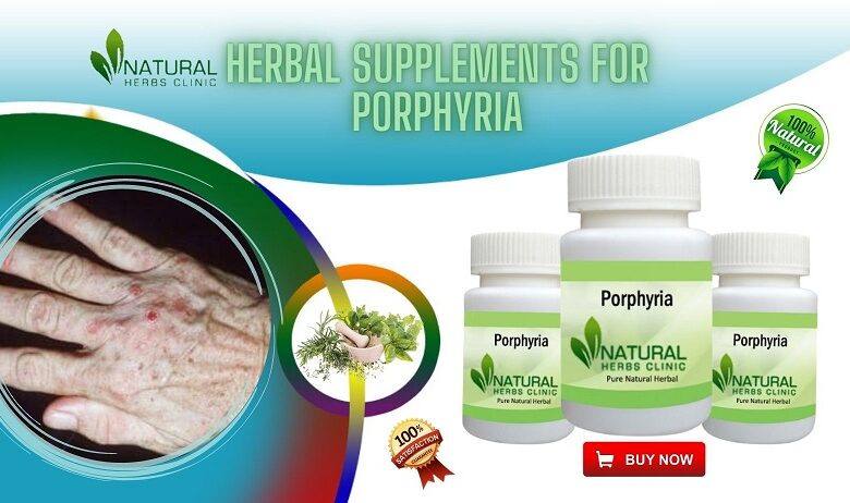 Herbal Supplements for Porphyria