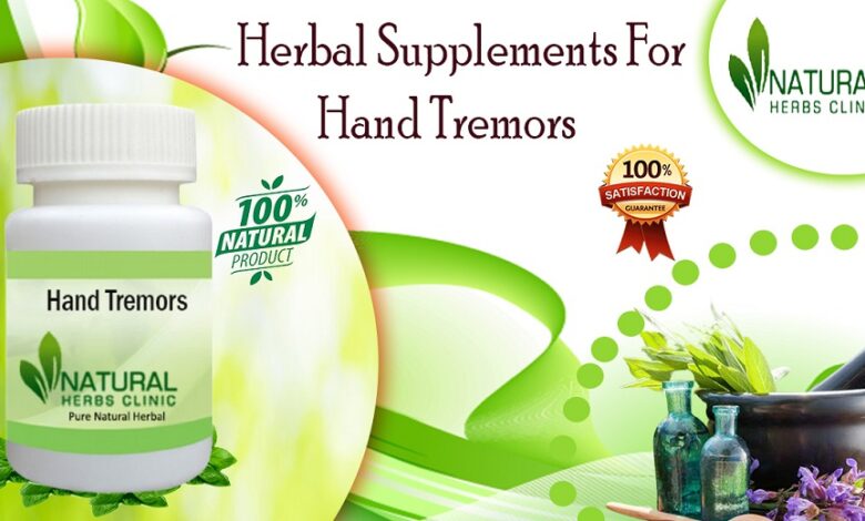 Herbal Supplements For Hand Tremors