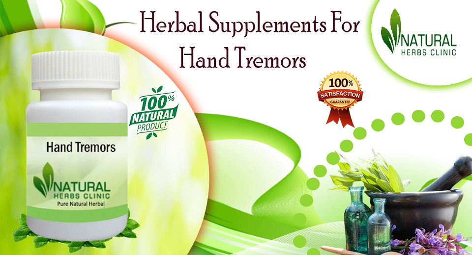 Herbal Supplements For Hand Tremors Herbal Supplements For Hand Tremors