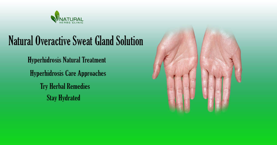Overactive Sweat Gland Solution