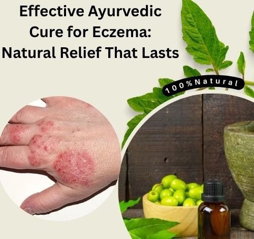 Effective Ayurvedic Cure for Eczema